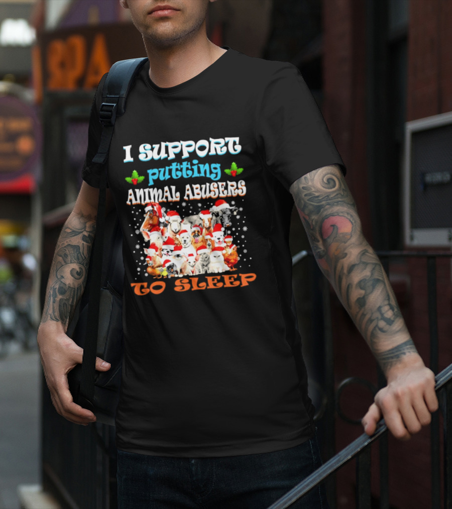 I Support Putting Animal Abusers To Sleep Xmas Santa Animal T-Shirt