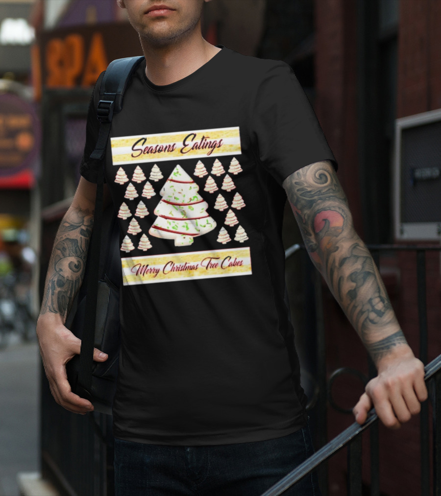 Seasons Eatings Merry Christmas Tree Cakes With Festive Tree T-Shirt