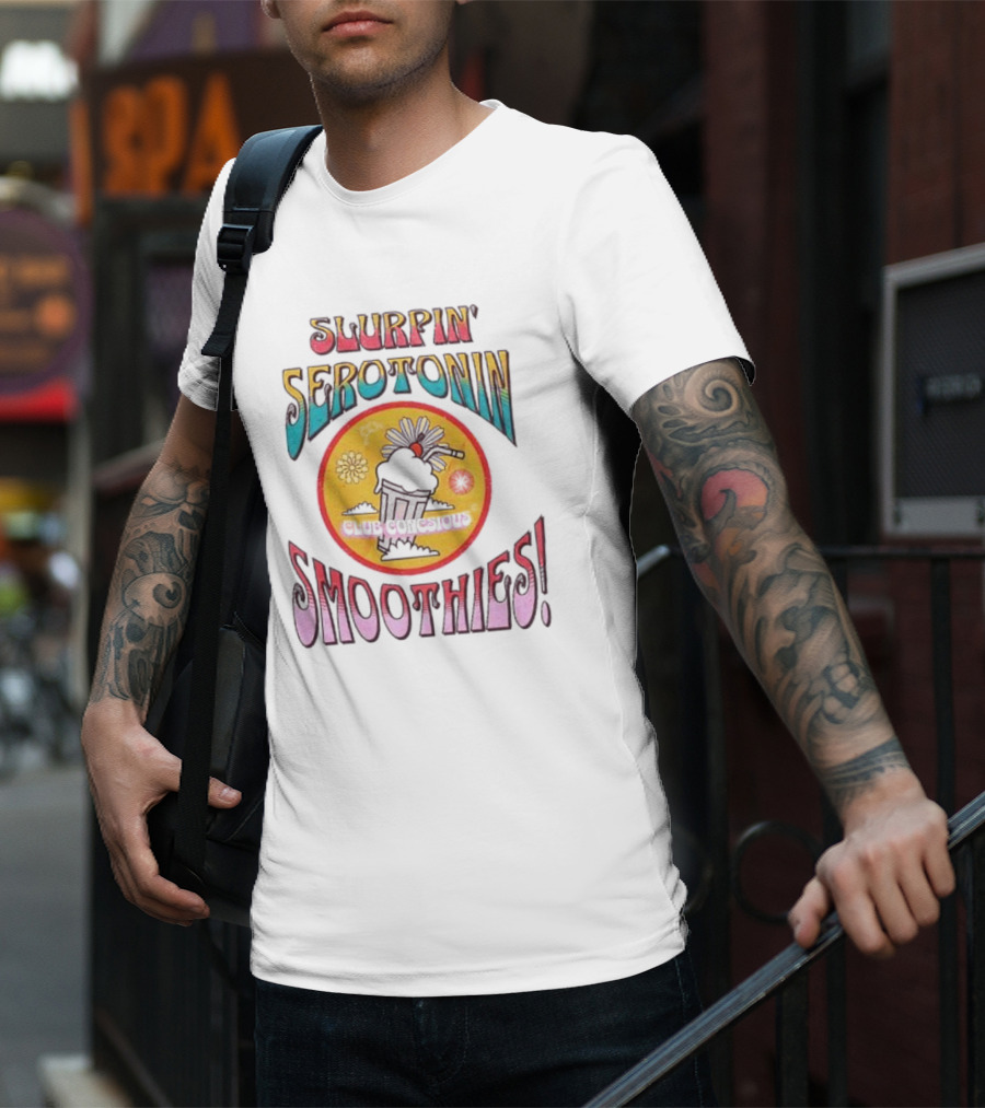 SLURPIN' SEROTONIN SMOOTHIES DELICIOUS T-Shirt