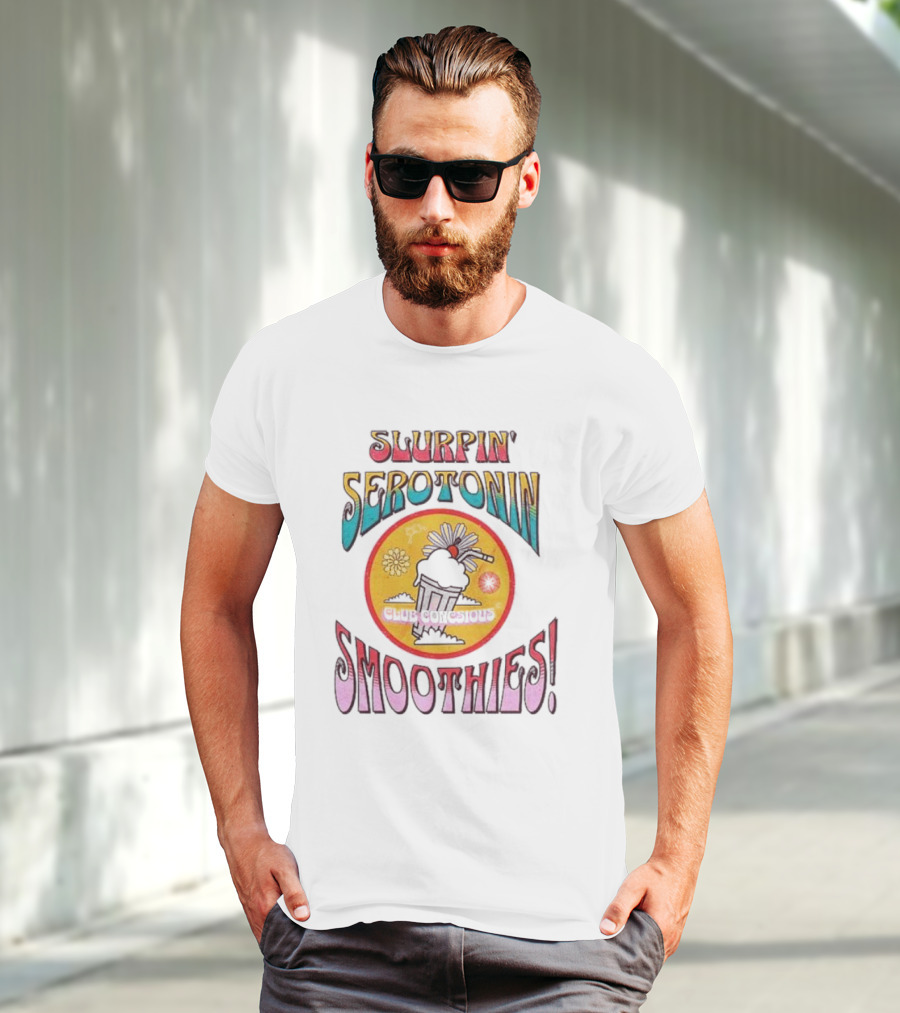 SLURPIN' SEROTONIN SMOOTHIES DELICIOUS T-Shirt
