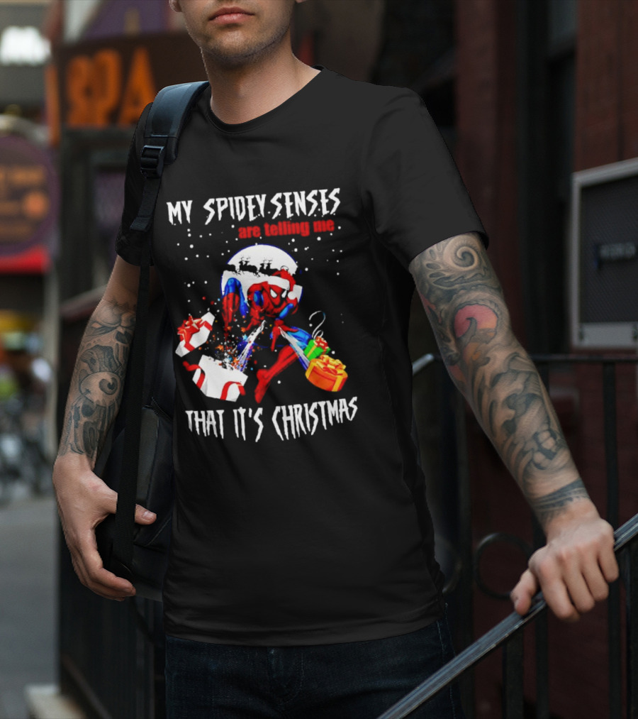 My Spidey Senses Are Telling Me That It's Christmas T-Shirt