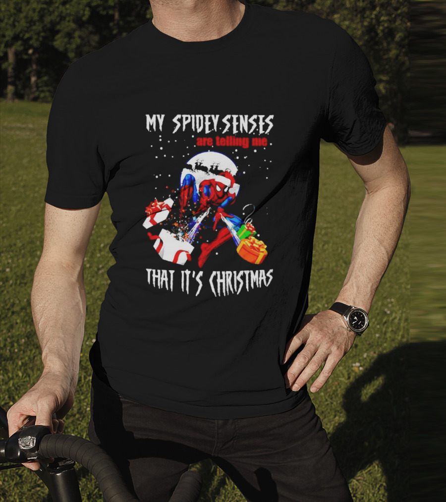 My Spidey Senses Are Telling Me That It's Christmas T-Shirt