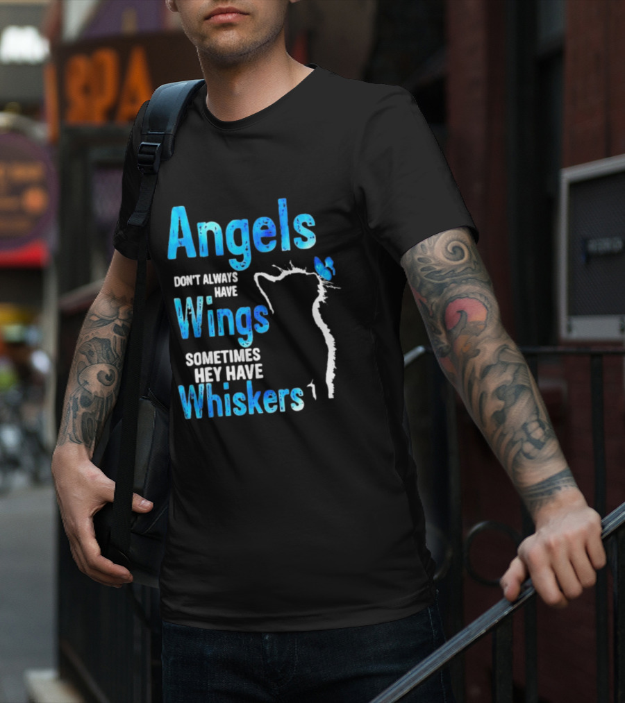 Angels Don't Always Have Wings Sometimes They Have Whiskers Cat Silhouette Butterfly T-Shirt