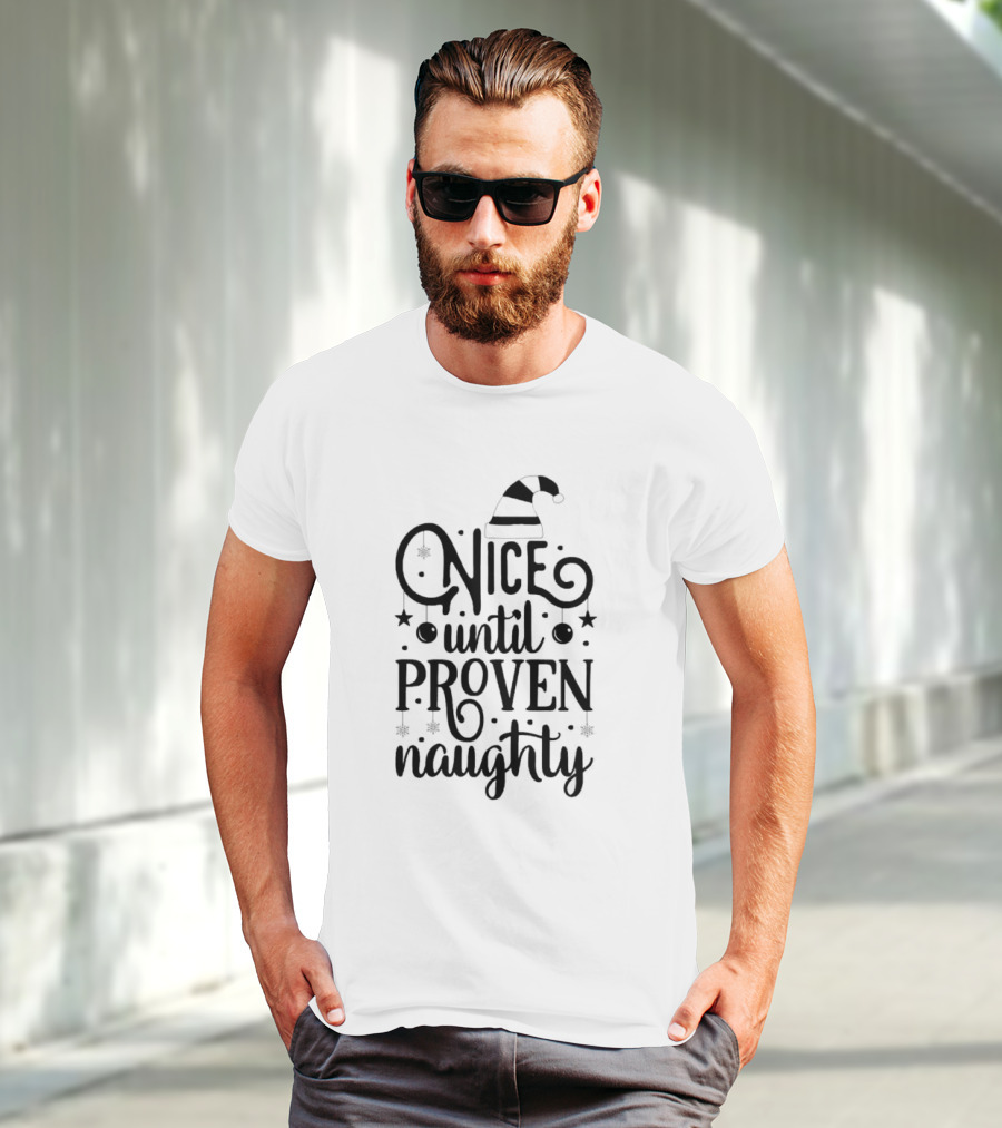 Nice Until Proven Naughty Xmas Santa Hat Stars T-Shirt