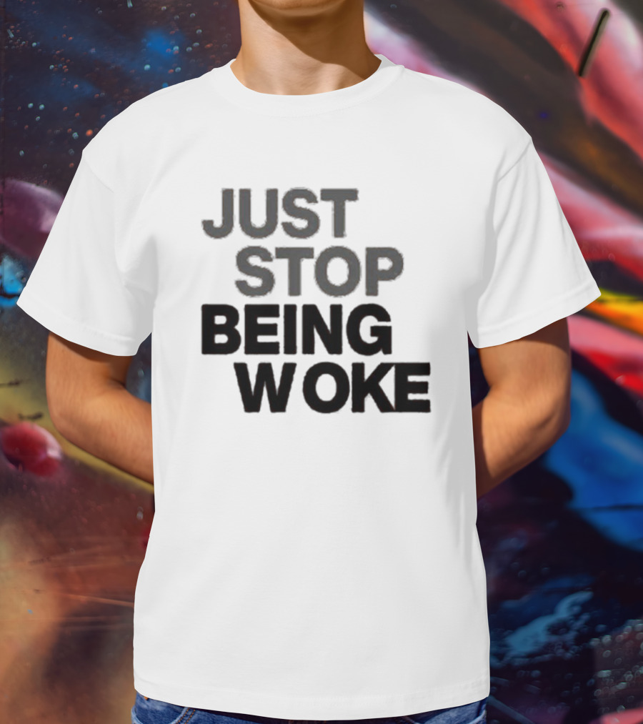 Paula London Just Stop Being Woke Black Lettered Message T-Shirt