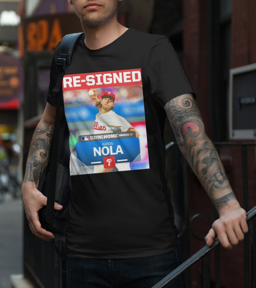 Philadelphia Phillies Aaron Nola Re-Signed Staying Home T-Shirt
