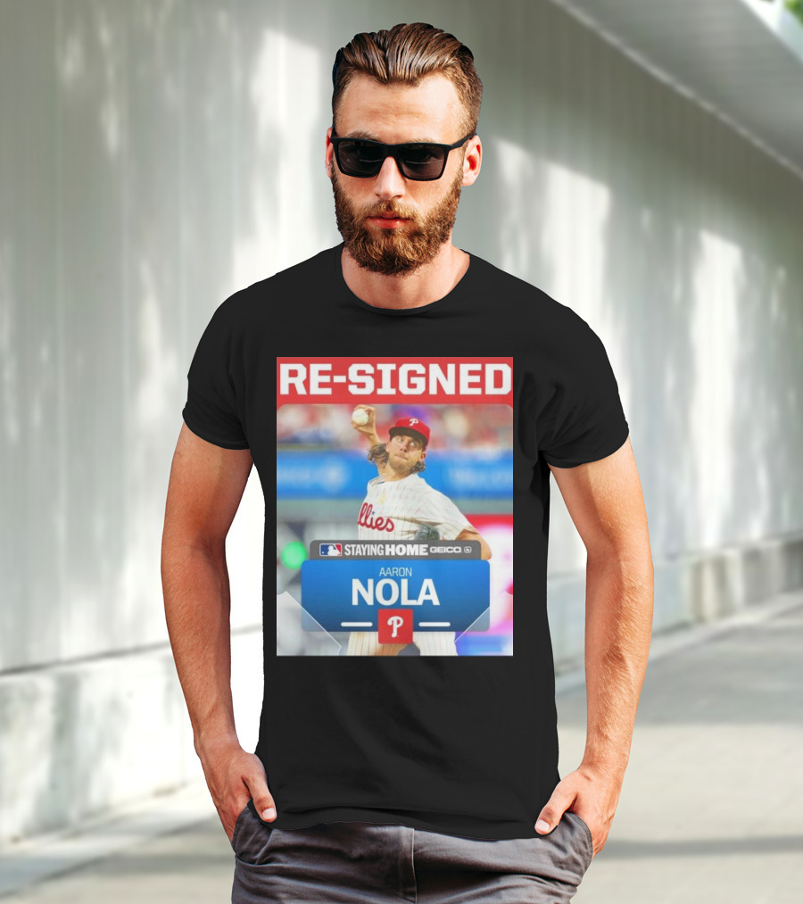 Philadelphia Phillies Aaron Nola Re-Signed Staying Home T-Shirt