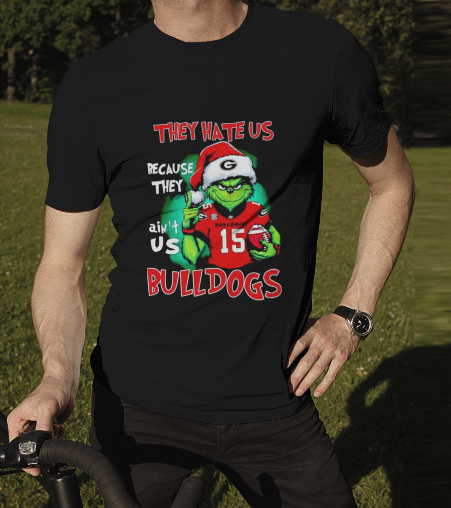 Grinch Santa Bulldogs They Hate Us Because They Ain't Us Football T-Shirt