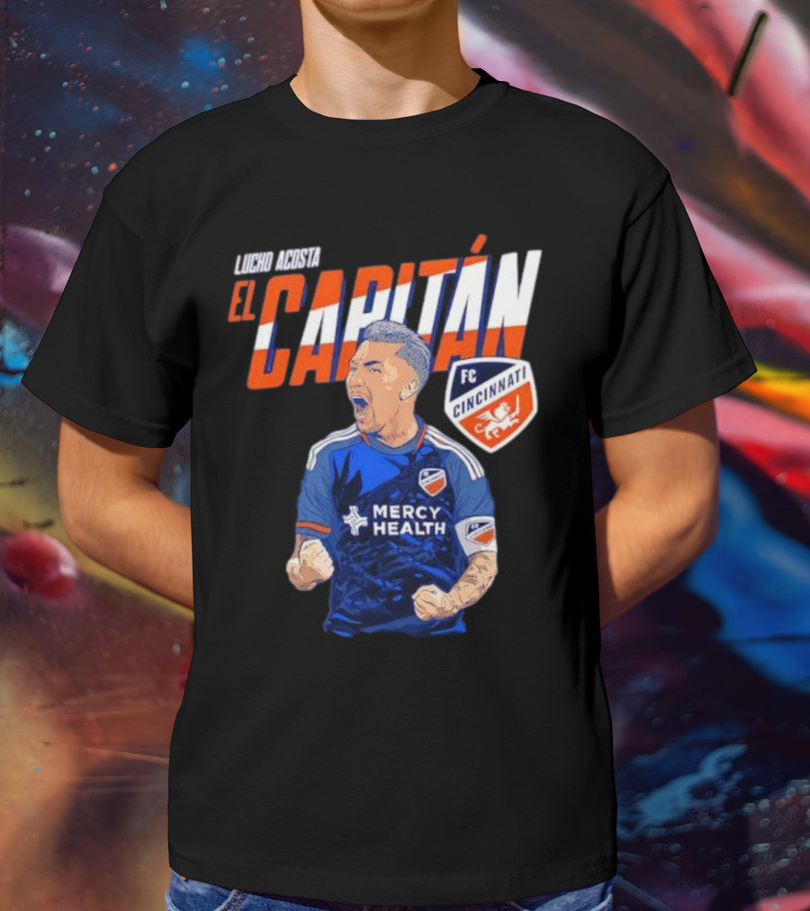 FC Cincinnati Lucho Acosta El Capitan Mercy Health Soccer Captain T-Shirt