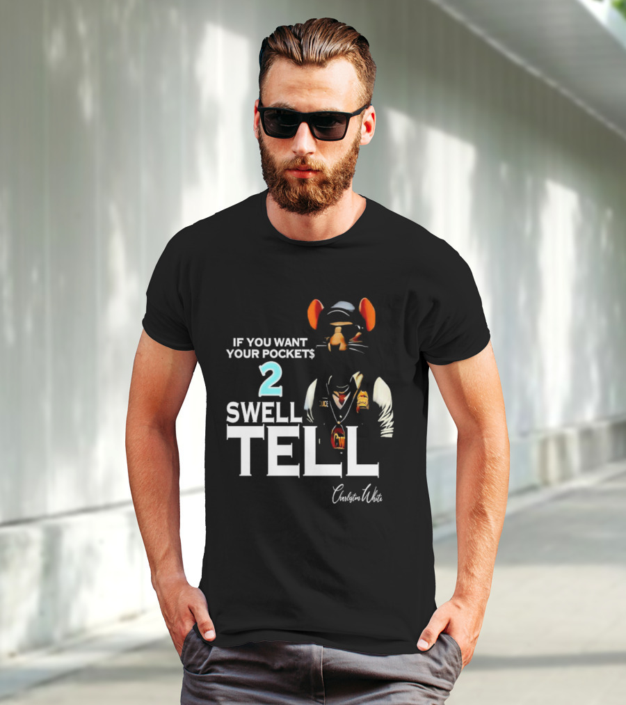 Charleston White If You Want Your Pocket$ 2 Swell Tell Mouse Character T-Shirt