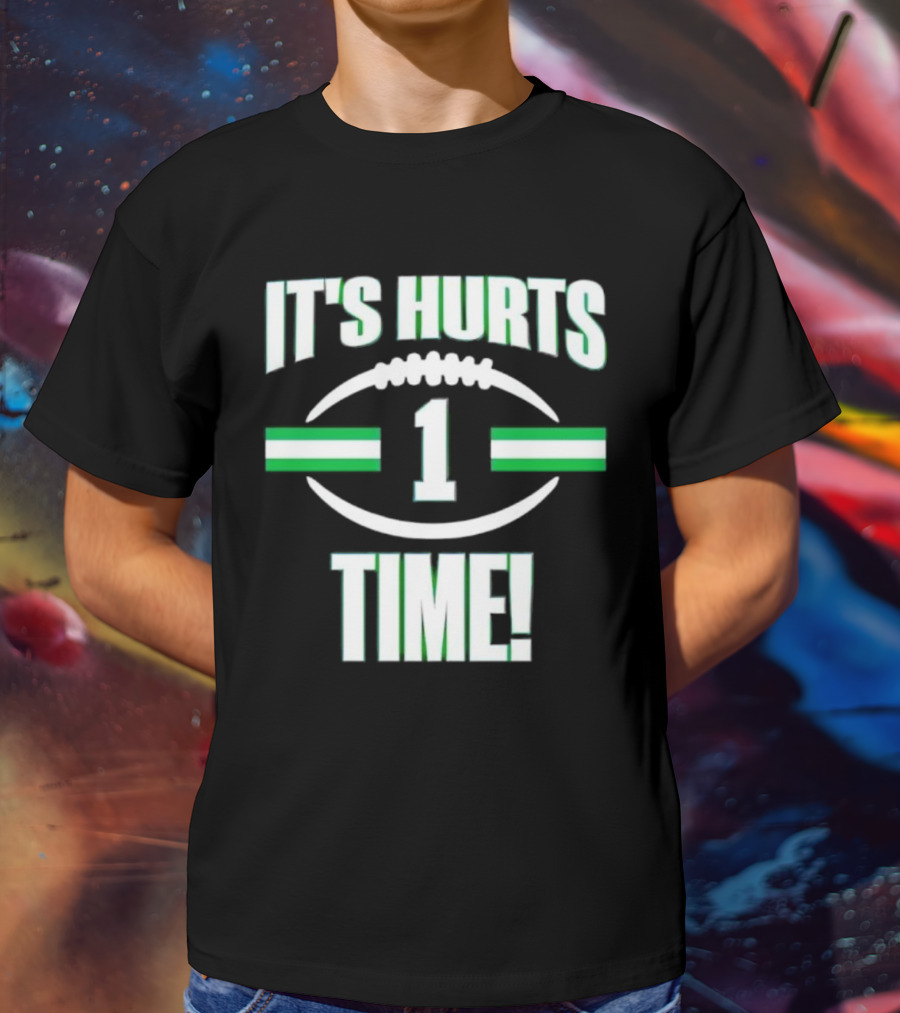 It's Hurts Time Football Number 1 T-Shirt