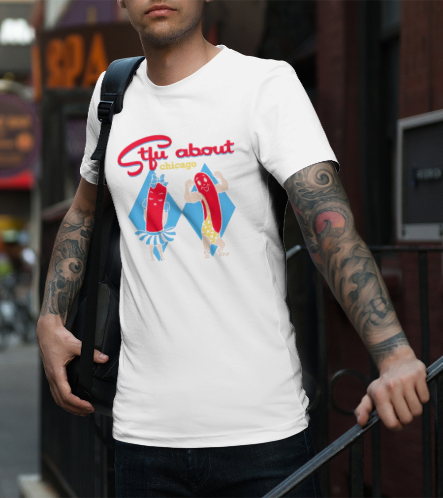 Stfu About Chicago Cartoon Hot Dogs In T-Shirt