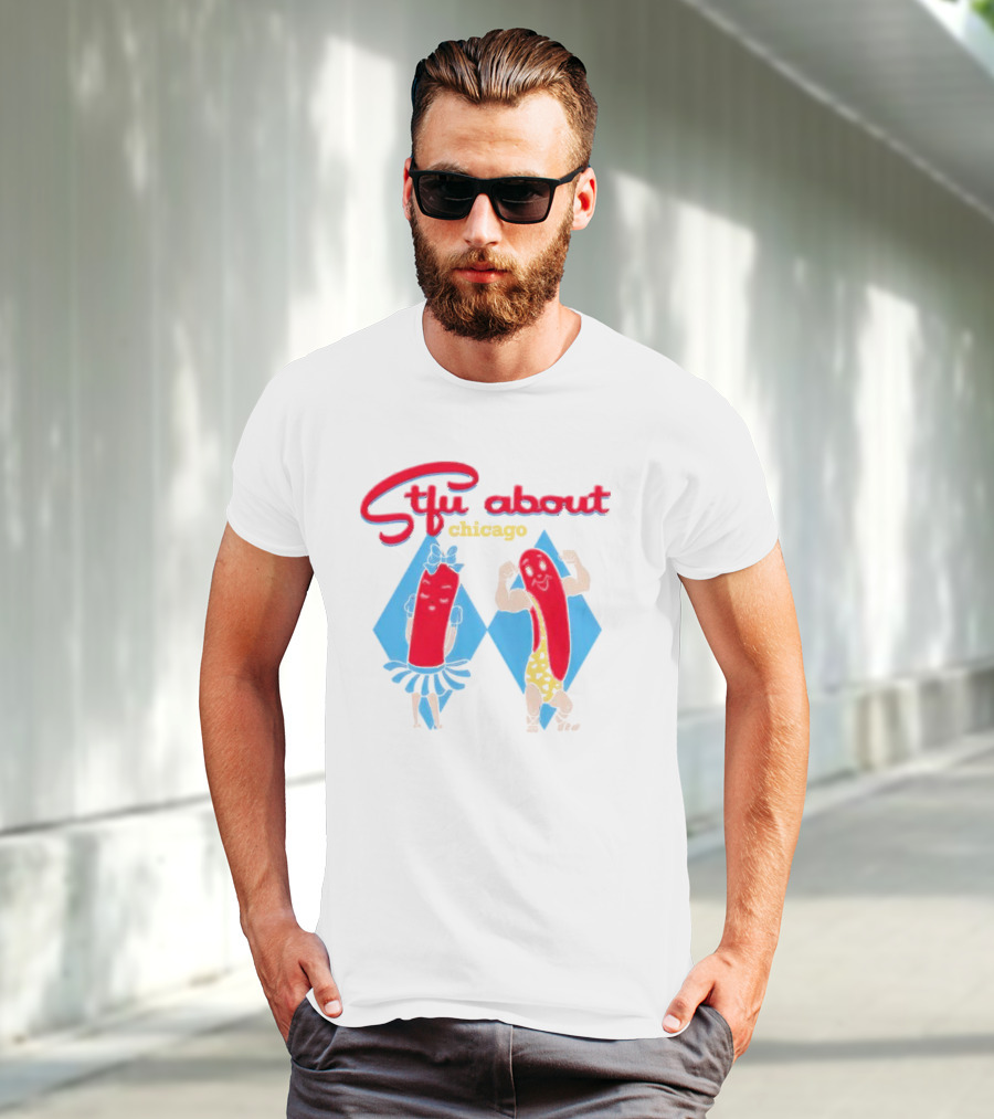 Stfu About Chicago Cartoon Hot Dogs In T-Shirt
