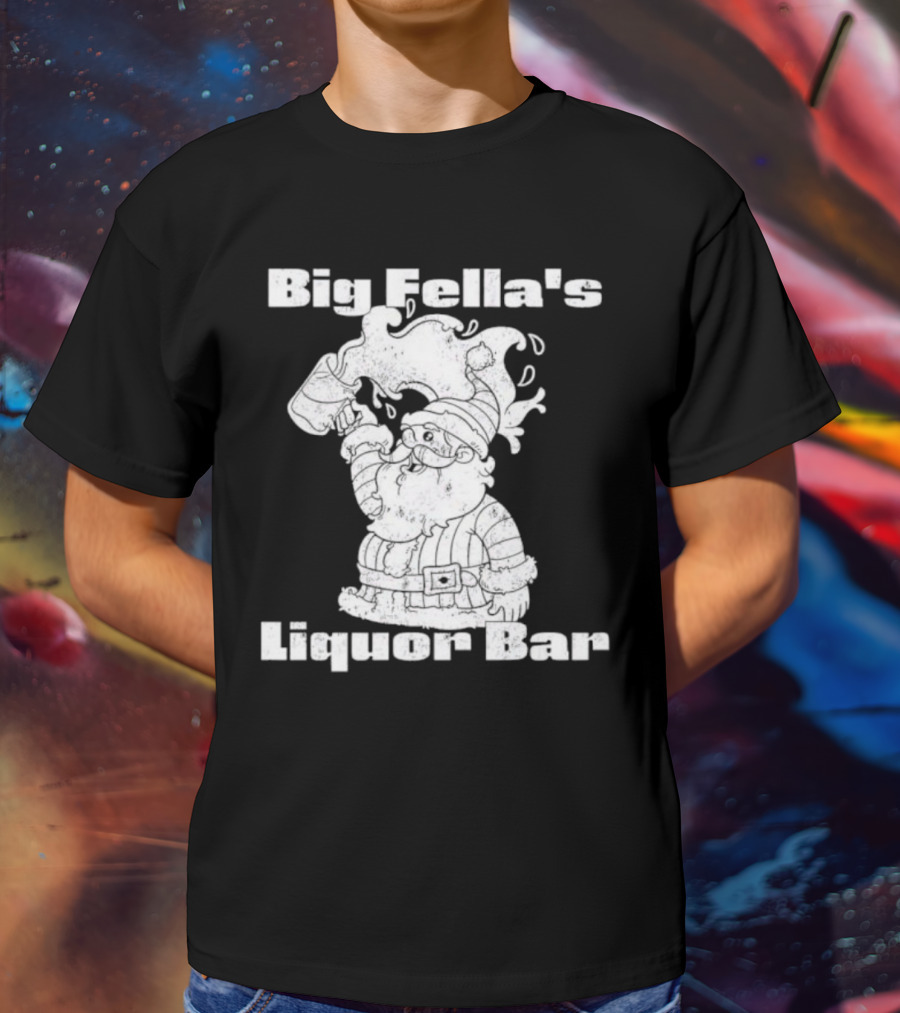 Big Fella's Liquor Bar Holiday Santa Festivity T-Shirt