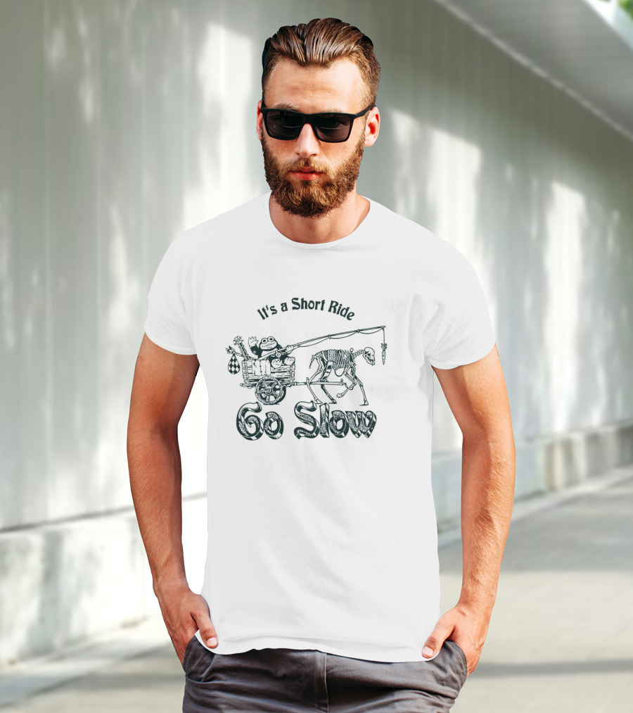 It’s A Short Ride Go Slow Skeleton Carriage T-Shirt