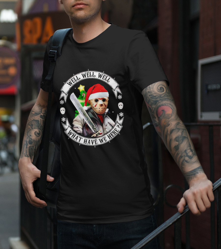 Well Well Well What Have We Here Jason Voorhees Christmas Santa Hat T-Shirt