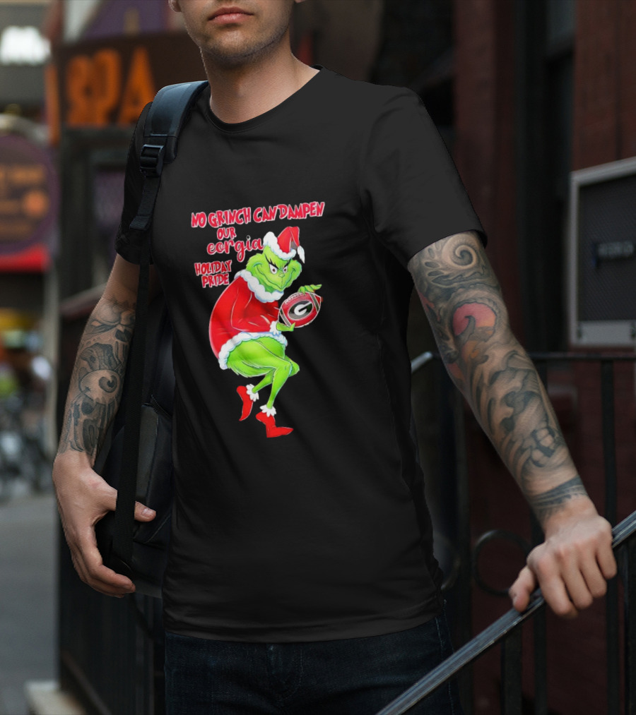 No Grinch Can Dampen Our Georgia Holiday Pride Christmas Football T-Shirt