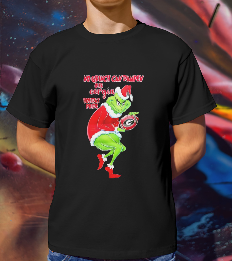 No Grinch Can Dampen Our Georgia Holiday Pride Christmas Football T-Shirt