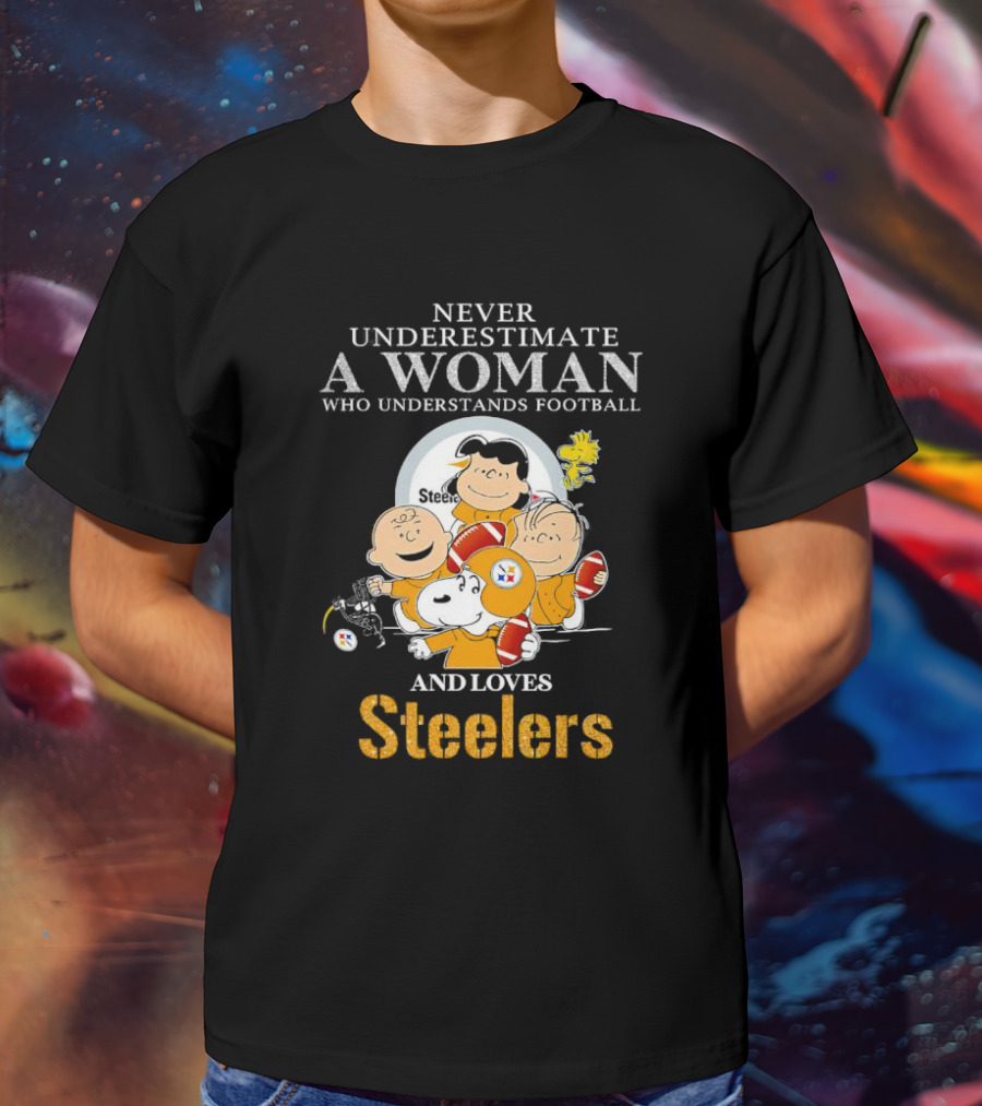 Peanuts Characters Never Underestimate A Woman Who Loves Steelers Football T-Shirt