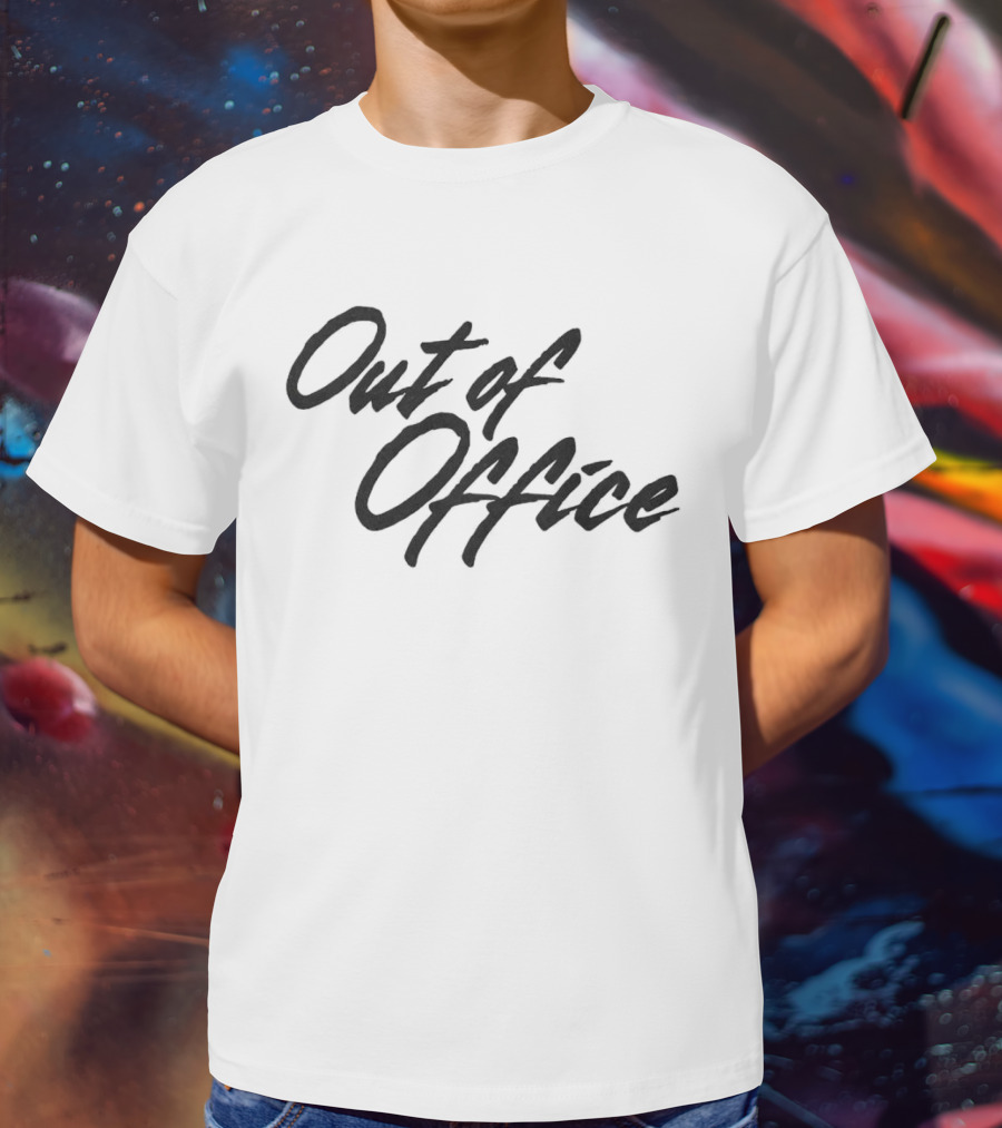 Out Of Office T-Shirt