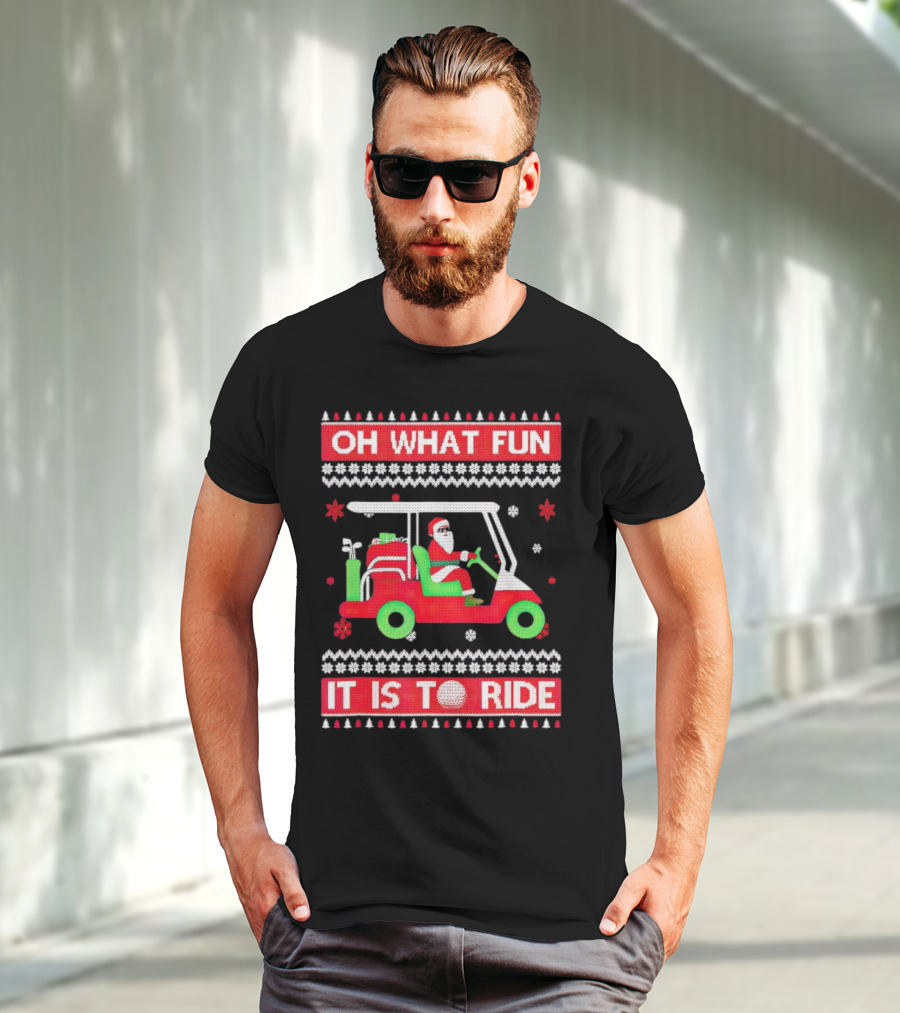 Oh What Fun It Is To Ride Santa Claus Golf Cart Snowflakes T-Shirt