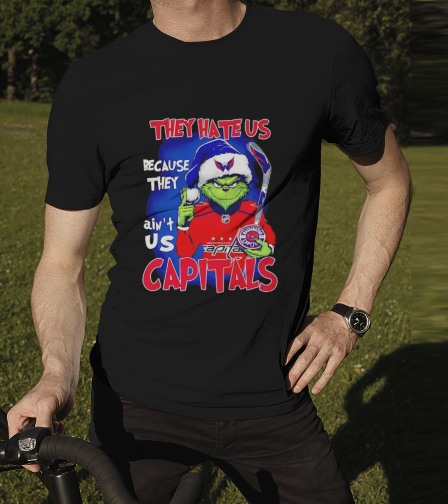 They Hate Us Because They Ain't Us Washington Capitals Grinch T-Shirt