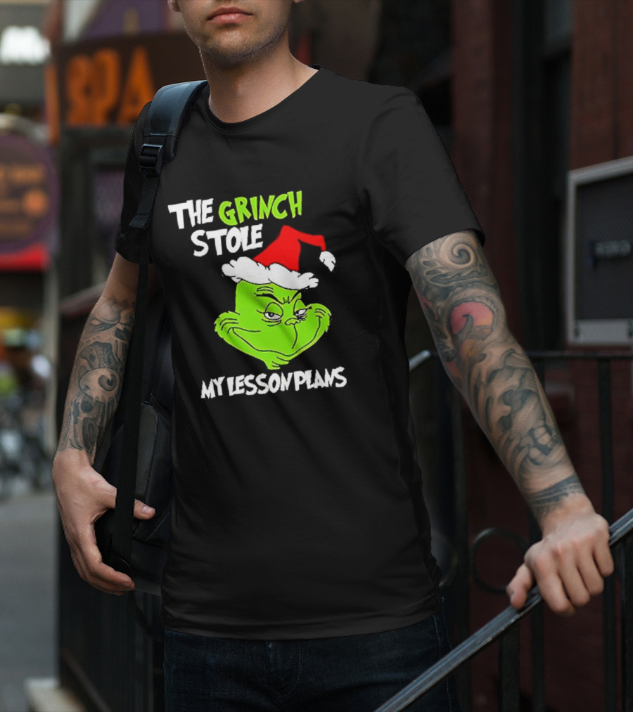 The Grinch Stole My Lesson Plans Christmas Red Hat Green Face T-Shirt