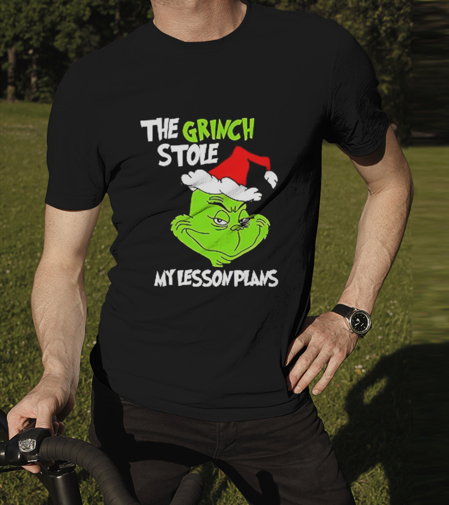 The Grinch Stole My Lesson Plans Christmas Red Hat Green Face T-Shirt