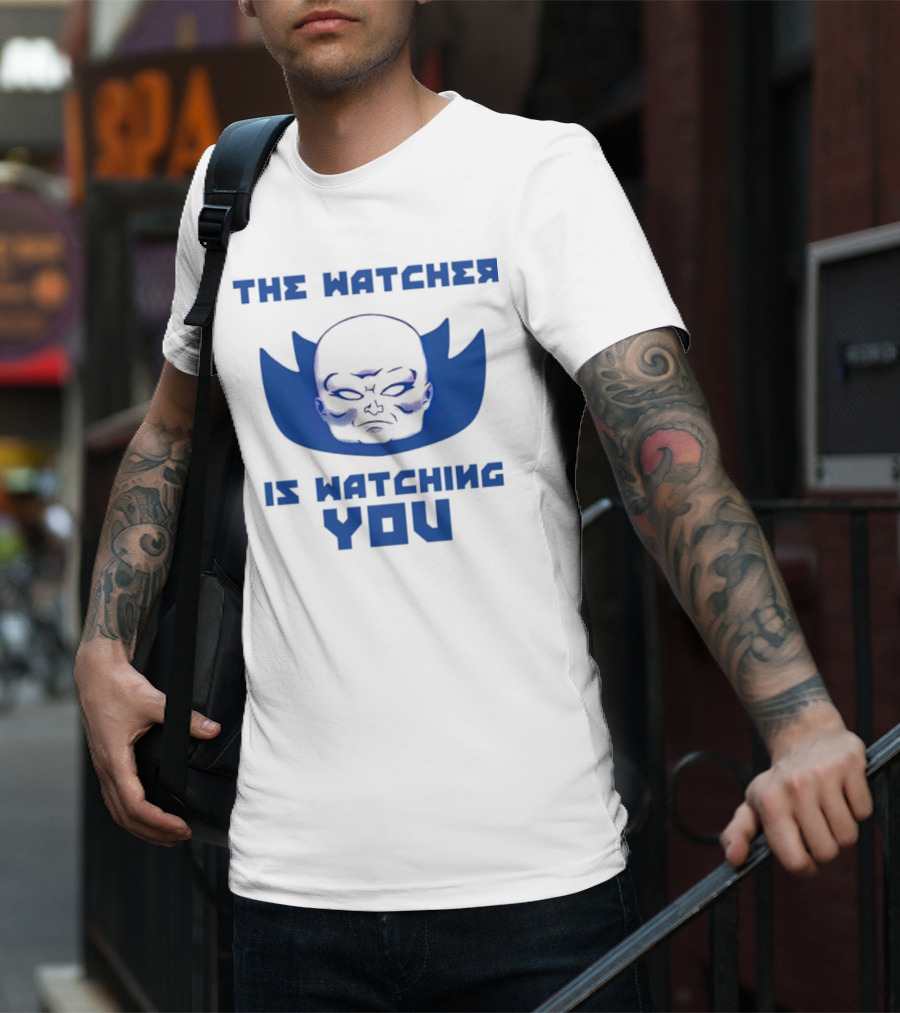 THE WATCHER IS WATCHING YOU T-Shirt