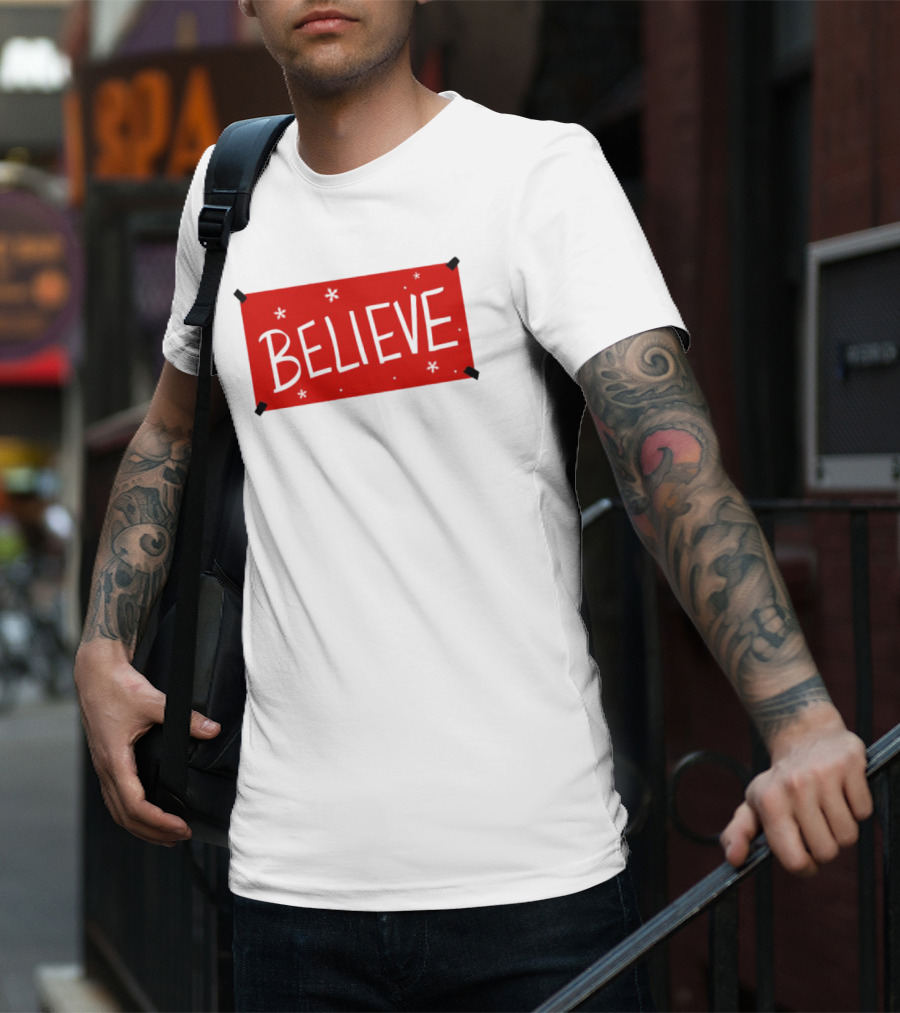 Believe Christmas Holiday Spirit T-Shirt