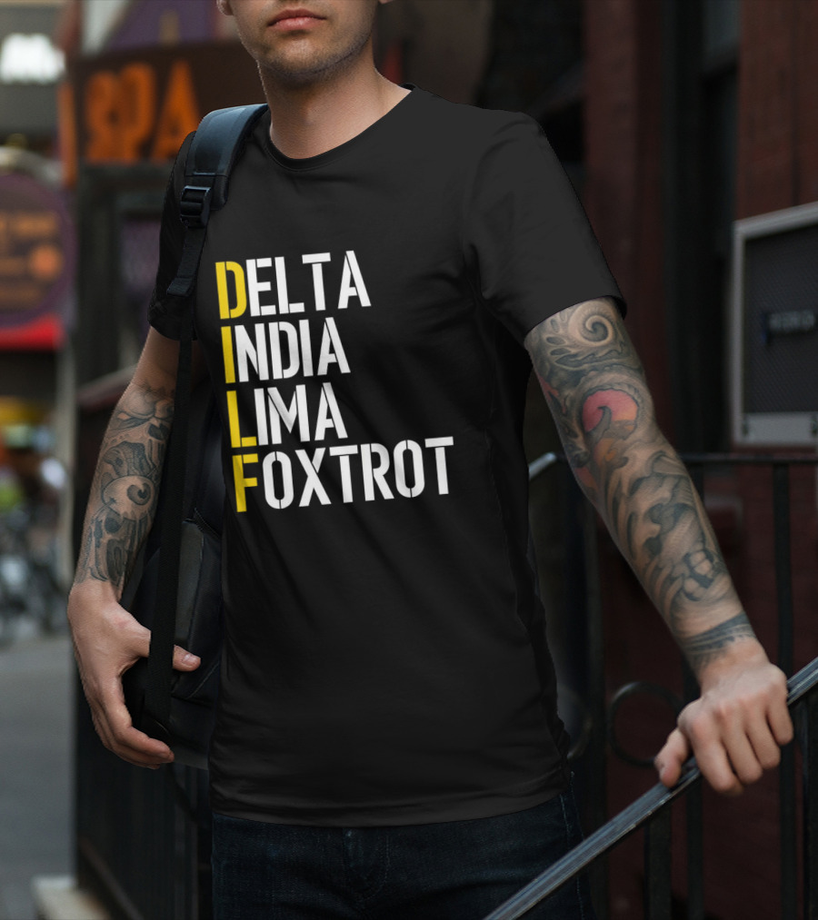 Dilf Delta India Lima Foxtrot Phonetic Alphabet Humor T-Shirt