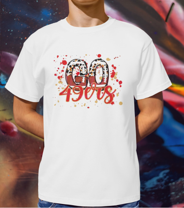Leopard Print Go 49ers Red And Gold Text With Splatter T-Shirt