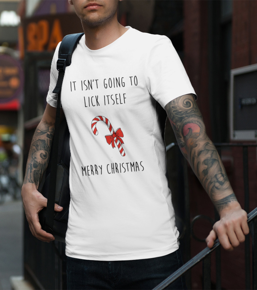 It Isn't Going To Lick Itself Merry Christmas Candy Cane Bow T-Shirt