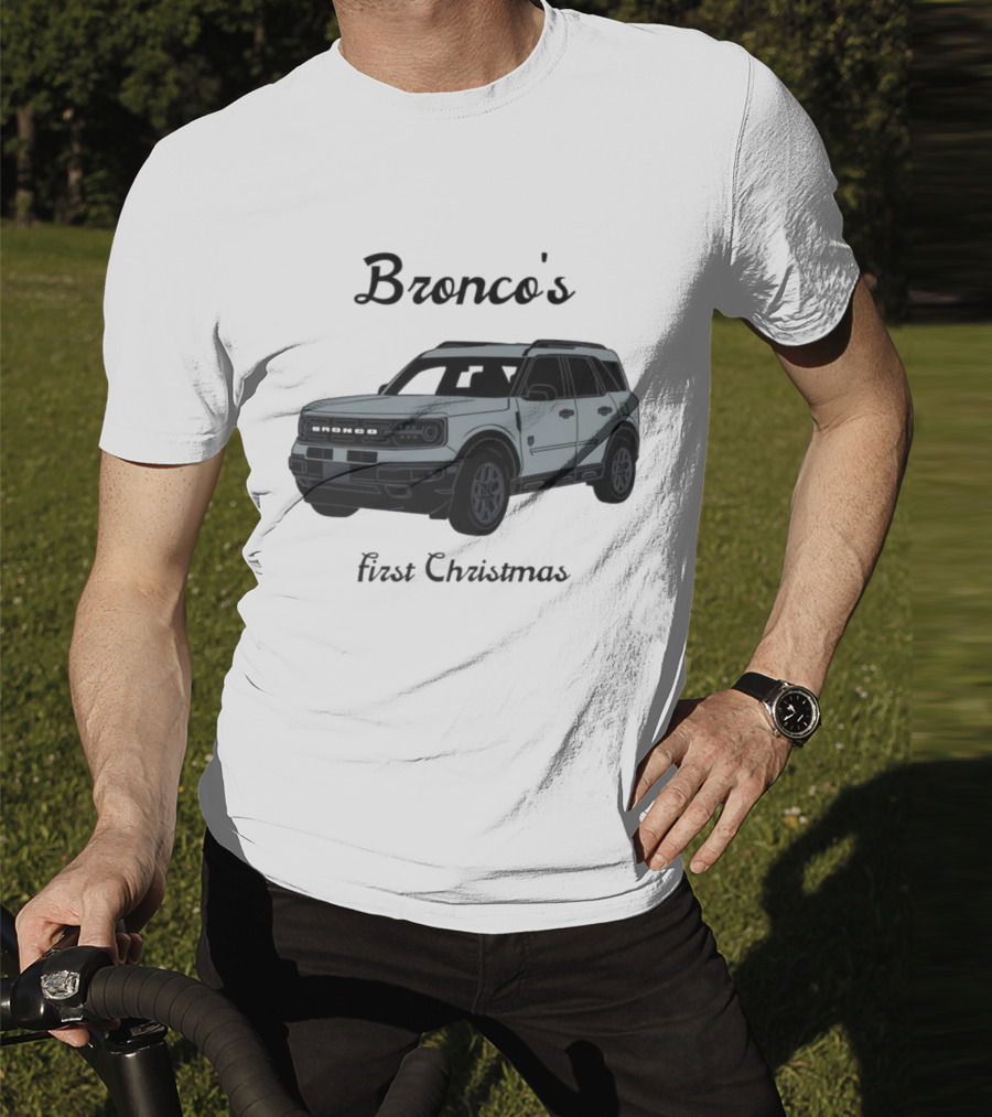 Bronco's First Christmas Ford Bronco Sport T-Shirt