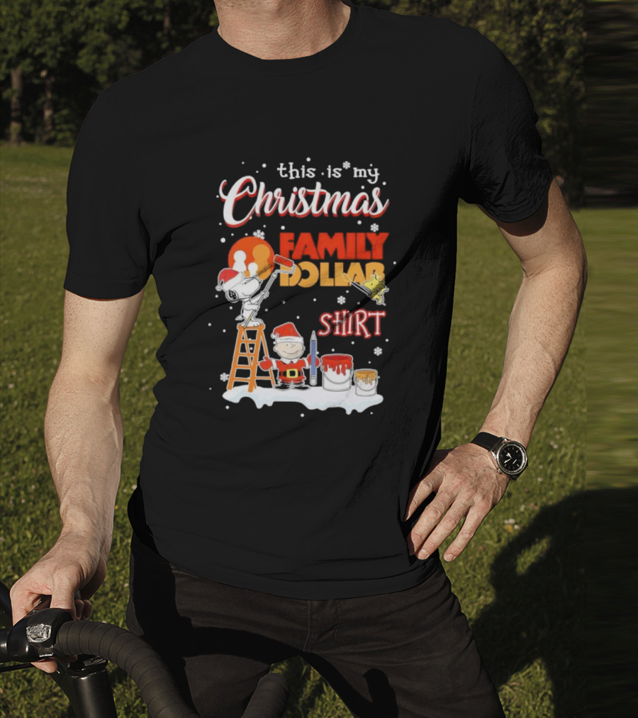 This Is My Christmas Family Dollar Snoopy Charlie Painting T-Shirt