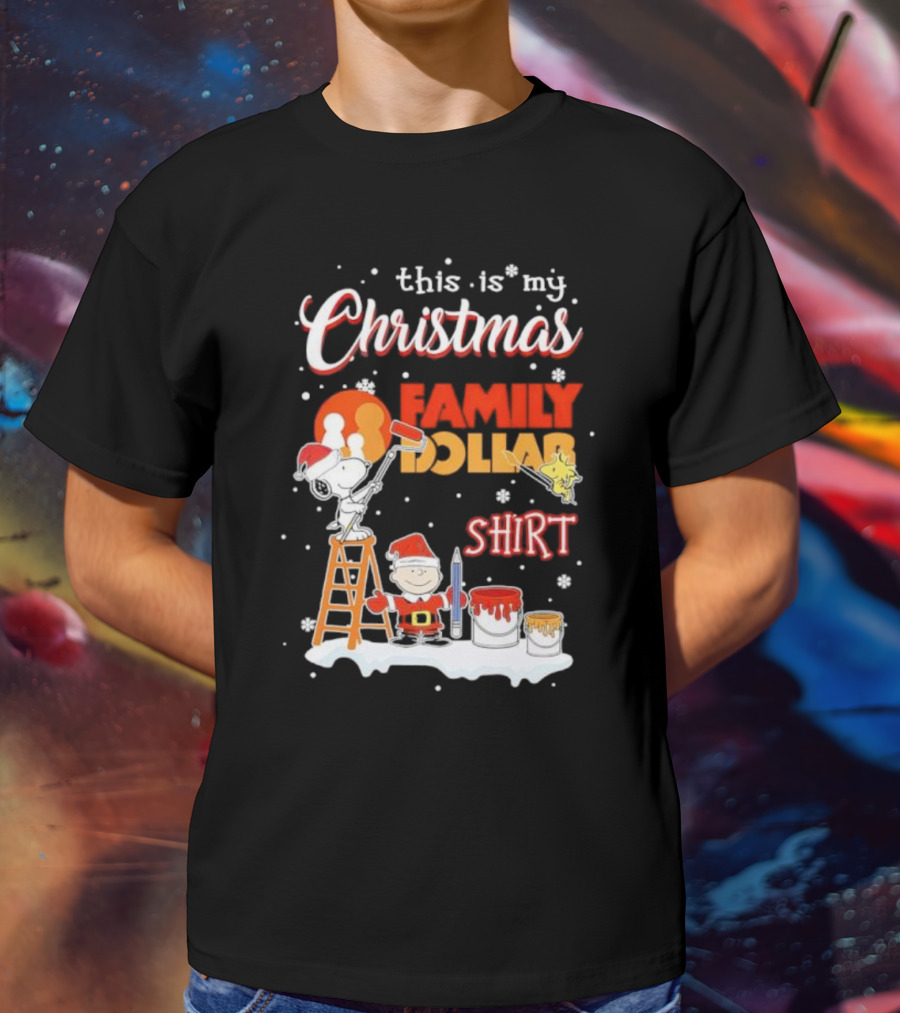 This Is My Christmas Family Dollar Snoopy Charlie Painting T-Shirt