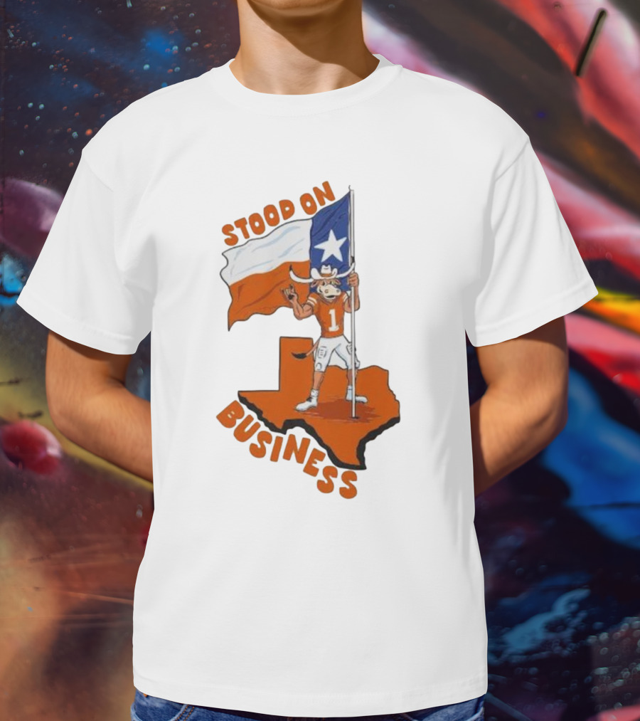 Stood On Business Texas Longhorns Mascot Holding Lone Star Flag T-Shirt