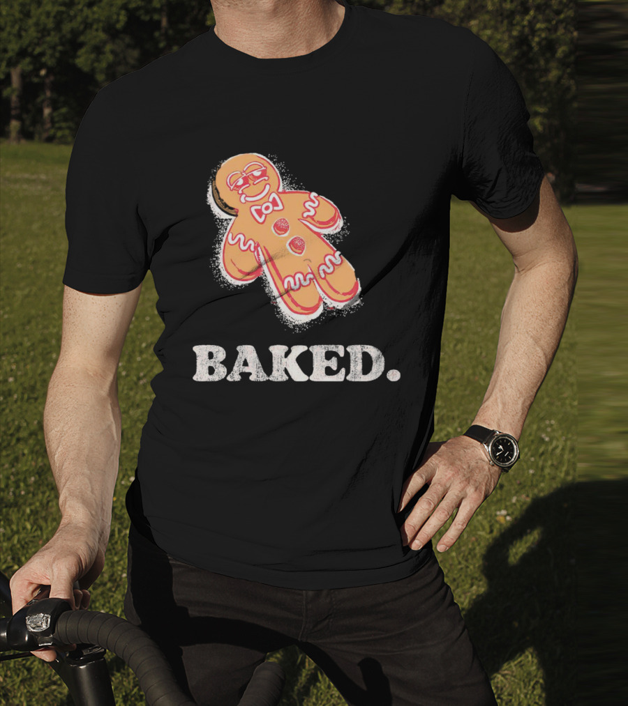 Baked Gingerbread Christmas Cookie Humor T-Shirt