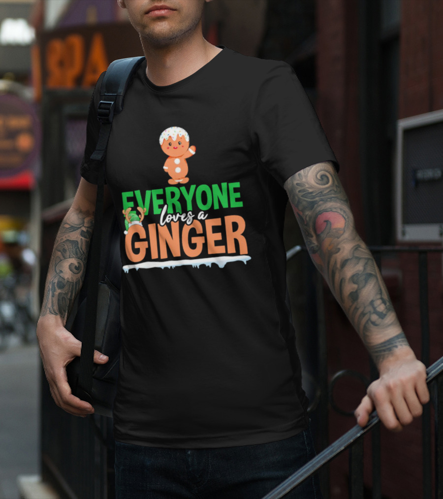 Everyone Loves A Ginger Christmas Gingerbread Elf T-Shirt