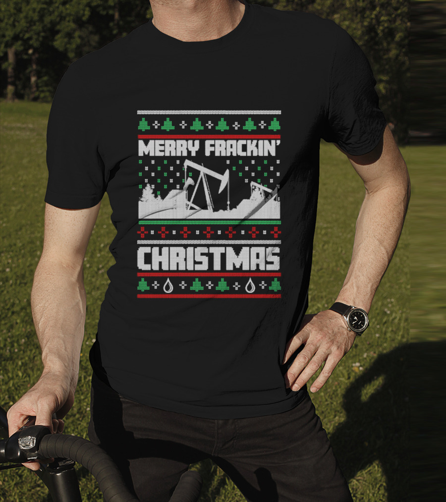 Merry Frackin’ Christmas Ugly Sweater Oil Rigs And Trees T-Shirt