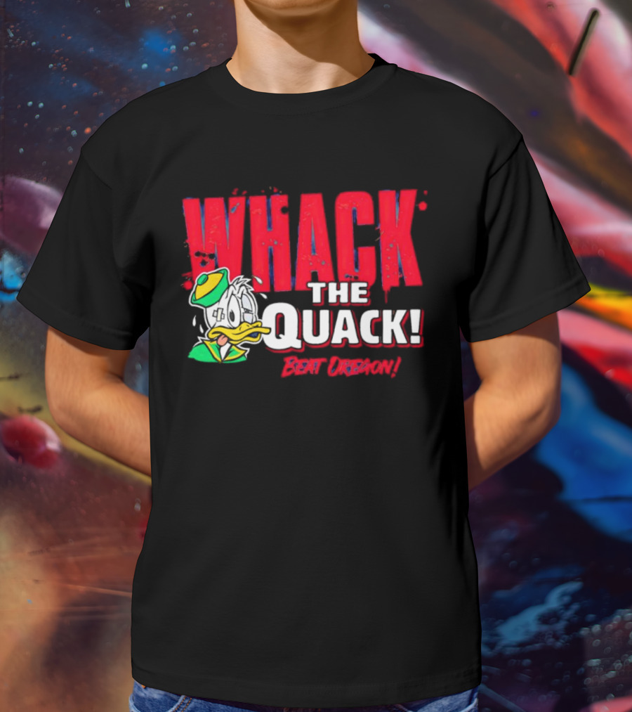 WHACK THE QUACK BEAT OREGON T-Shirt