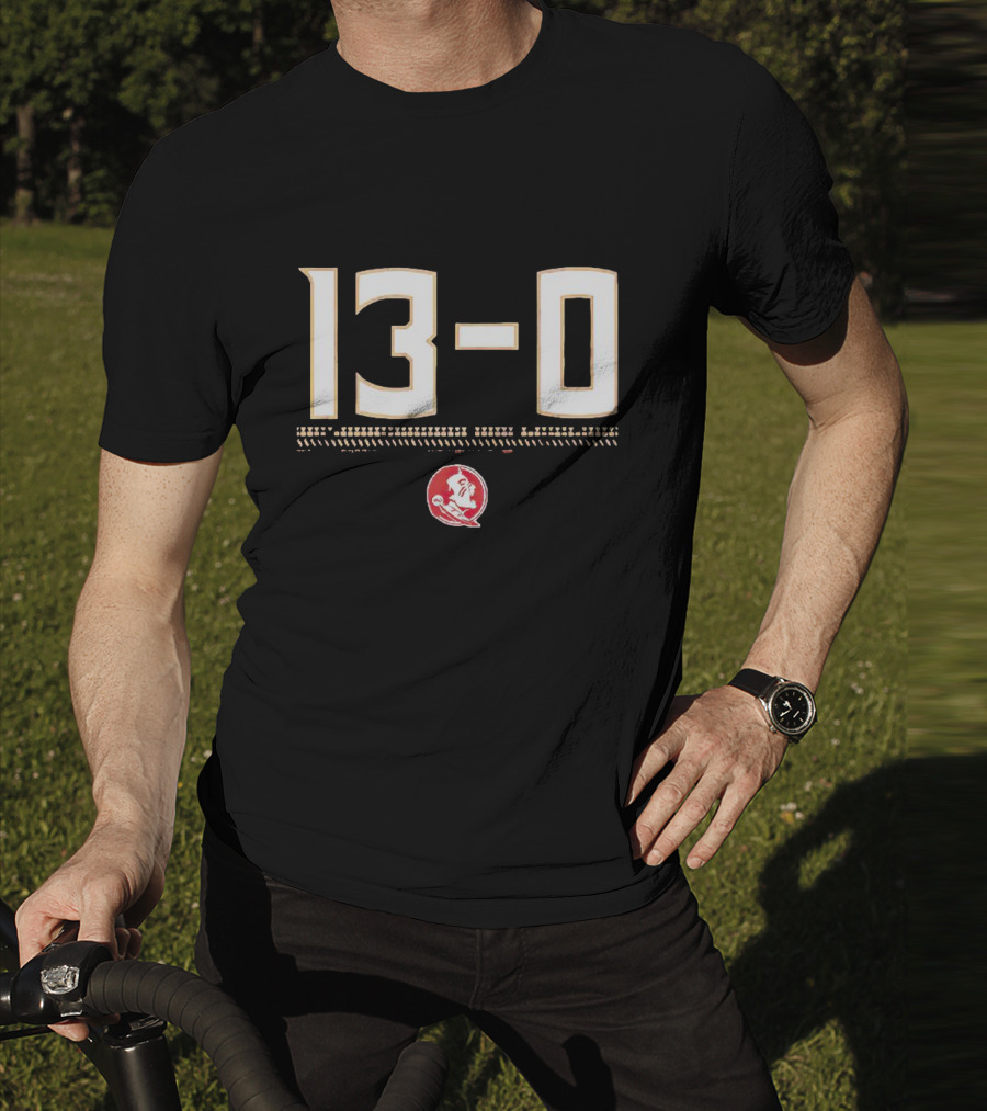 FSU 13-0 Seminoles Football Undefeated Season T-Shirt
