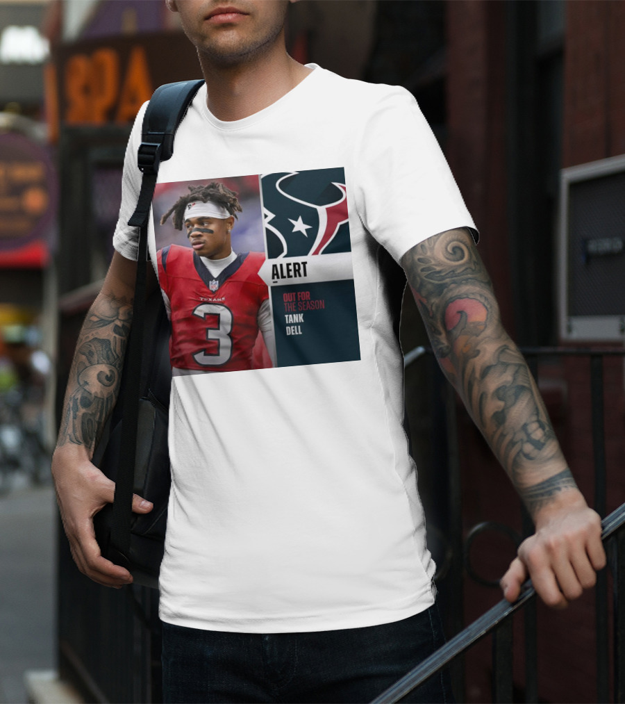 Alert Texans Tank Dell Out For The Season T-Shirt
