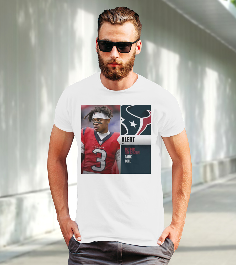 Alert Texans Tank Dell Out For The Season T-Shirt