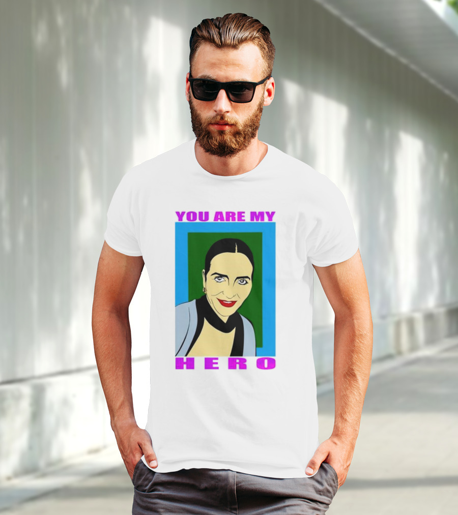 You Are My Hero Pop T-Shirt