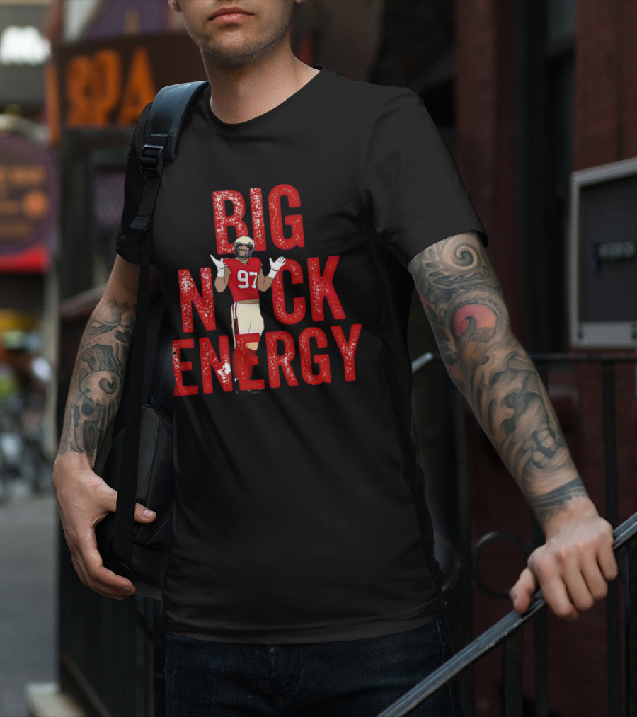 BIG NICK ENERGY Nick Bosa 97 Football Player T-Shirt