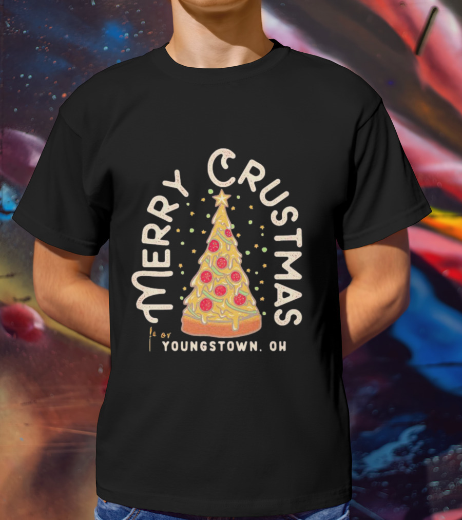 Merry Crustmas Youngstown OH Pizza Christmas T-Shirt