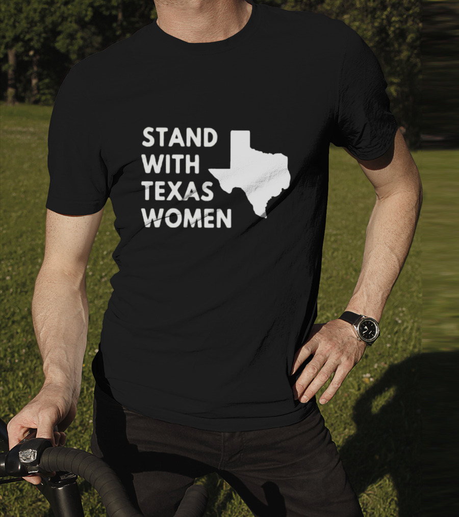 STAND WITH TEXAS WOMEN Map T-Shirt