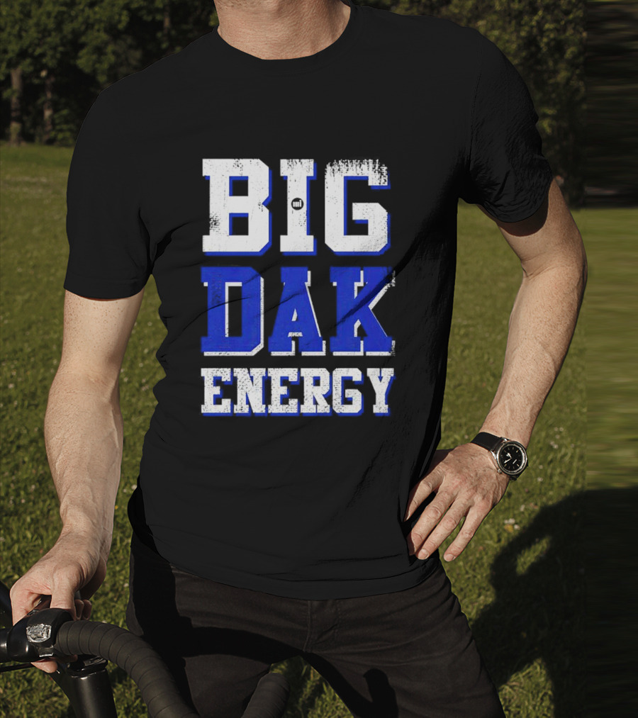 Big Dak Energy Dak Prescott T-Shirt
