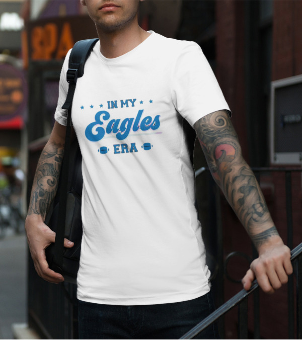 In My Eagles Era Stars Football T-Shirt